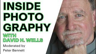 Inside Photography 2022 with David H  Wells