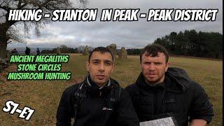 Hiking And Exploring - Stanton - Peak District - Britain's Ancient Megaliths and Stone Circles S1-E1