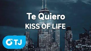 [TJ노래방] Te Quiero - KISS OF LIFE / TJ Karaoke