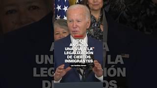 Biden anuncia una vía a la legalización de ciertos inmigrantes