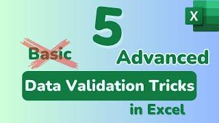 5 Advanced DATA VALIDATION TRICKS in Excel (with Examples)