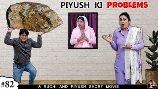 PIYUSH KI PROBLEMS | Family Emotional Short Movie | Ruchi and Piyush