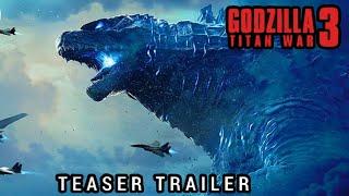 GODZILLA 3: TITAN WAR (2024) TEASER TRAILER | KINO TIME CONCEPT