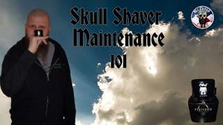 Skull Shaver Maintenance 101!! Keep It Running Like New!!