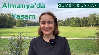 Almanya’da Yaşam | GÜVEN  #almanyadayasam