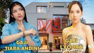 SIAPA PALING TAJIR ??? || GAJI YOUTUBE TIARA ANDINI VS LYODRA