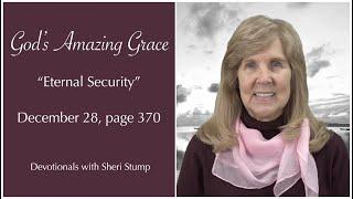 God's Amazing Grace, December 28 — "Eternal Security"