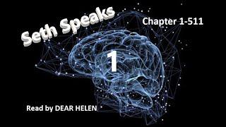 Seth Speaks 1 Chapter 1-511 Audiobook by DEAR HELEN 海轮海轮