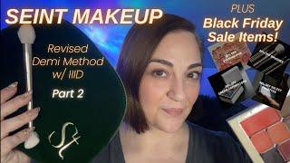 Seint Makeup ~ Demi Method w/ IIID Part 2 + Black Friday Sale!