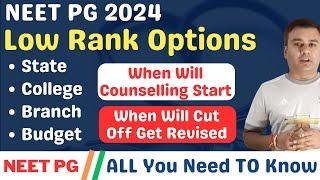 NEET PG 2024  LOW RANK OPTIONS  STATE  COLLEGE  BRANCH  BUDGET  REVISED CUTOFF #neetpg2024