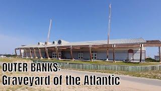 Outer Banks: Graveyard of the Atlantic Museum