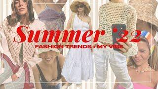 summer 2022 fashion trends + what I'll be wearing