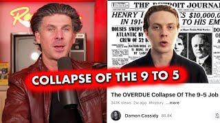 The Death of The 9 to 5 Job  ......