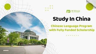 Study In China - Chinese Language Prrogram With Fully Funded Scholarship