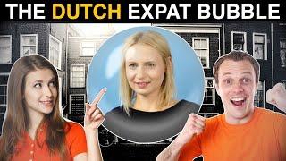 How to ESCAPE the EXPAT BUBBLE? ... and make DUTCH FRIENDS!?