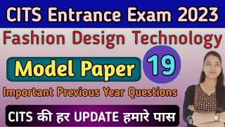 Fashion Design Technology Model Paper-19 | CITS Entrance Exam 2023 | Previous year questions | CITS