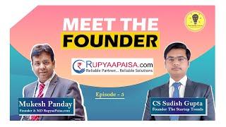 Meet Mukesh Pandey l Founder RupyaaPaisa.Com l Startup Journey l