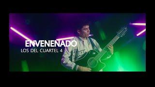 Los Del Cuartel 4 - Envenenado