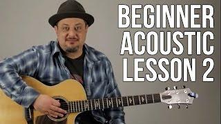 Beginner Acoustic Guitar Lesson 2 - The A Major Chord