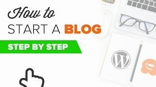 How to Start a WordPress Blog The RIGHT WAY - Beginners Guide (Step by Step)