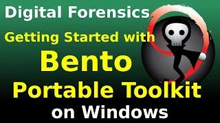 Getting Started with Bento Digital Forensics Toolkit