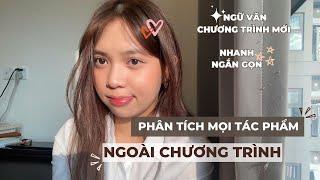 CÁCH PHÂN TÍCH MỌI TÁC PHẨM - NGỮ VĂN CHƯƠNG TRÌNH MỚI