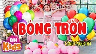 Bóng Tròn  Candy Ngọc Hà  Nhạc Thiếu Nhi Vui Nhộn [MV]