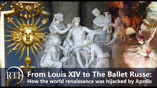 From Louis XIV to The Ballet Russe: How the world renaissance was hijacked by Apollo