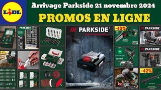 catalogue LIDL Parkside jeudi 21 novembre 2024  Arrivage bricolage parkside  Promos deals pub