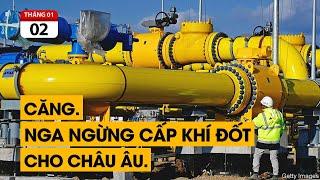 Nga chính thức ngừng cấp khí đốt cho Châu Âu. Căng hơn dây đàn