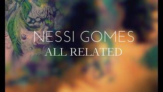 Nessi Gomes - All Related @ Live