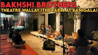 | Bakshi Brothers | Man Kunto Maula | Theatre Wallay The Farm At Banigala | Yousaf Ali | 6 Jan 21 |