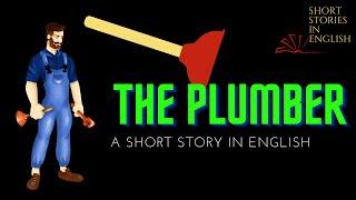 The Plumber - A short story in English