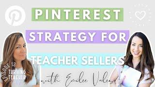 Pinterest Strategy for TpT Sellers Interview with Emilee Vales | Thriving Teacher Talk Episode 13