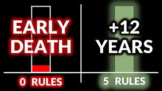 5 Rules to Add 12 Years to Your Life