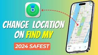 [Safest] How To Change & Fake Location On Find My iPhone/Friends In 2024