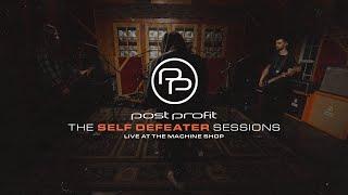 Post Profit - Self Defeater Live At The Machine Shop