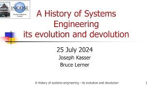 A History of Systems Engineering its evolution and devolution