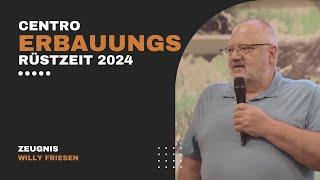 Centro Erbauungs Rüstzeit 2024 Zeugnis - Willy Friesen