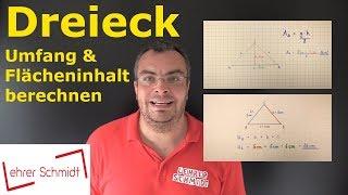 Dreieck - Flächeninhalt und Umfang berechnen | Mathematik | Lehrerschmidt - einfach erklärt!