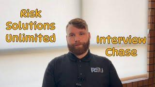 Risk Solutions Unlimited Employee Interview Chase