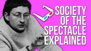 Society of the Spectacle: WTF? Guy Debord, Situationism and the Spectacle Explained | Tom Nicholas