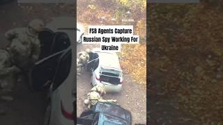 Russian FSB agents capture Russian spy working for Ukraine