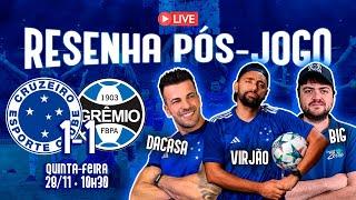 RESENHA PÓS-JOGO (AO VIVO)  CRUZEIRO 1x1 GRÊMIO | FORA DINIZ?