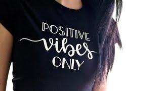 Positive vibes only print t-shirt  fashion trend  motivational top  manifest everything you want