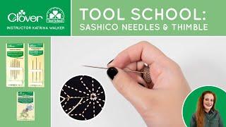 Tool School: Sashico Needles and Thimble