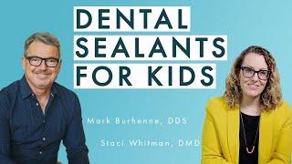 Dental Sealants for Kids with Dr. Staci Whitman