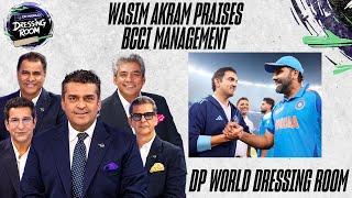 Wasim Akram Applauds BCCI Management’s Efforts! | THE DP WORLD DRESSING ROOM | ZA1A