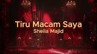Sheila Majid Tiru Macam Saya (Official Lyric Video)