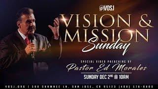 Vision & Mission Sunday | Pastor Ed Morales